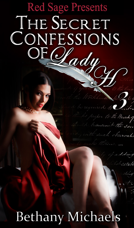 Title details for The Secret Confessions Of Lady H Book 3 by BETHANY MICHAELS - Available
